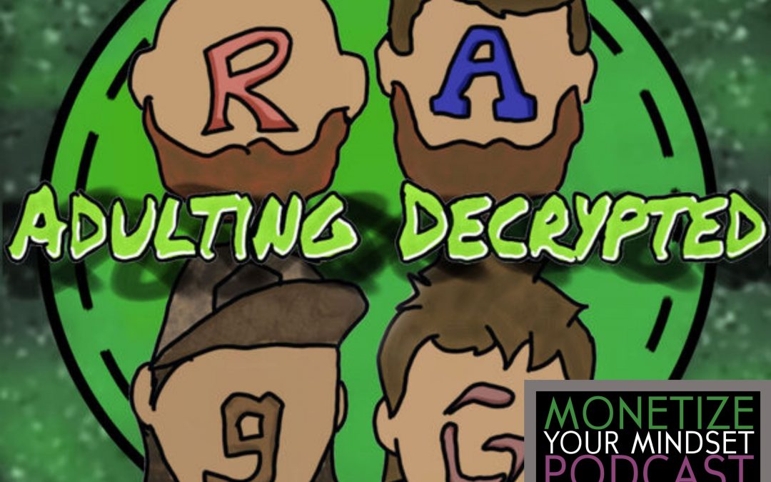 MYM #91 Adulting Decrypted ~ Are Your Kids Being Prepared to be an Adult?
