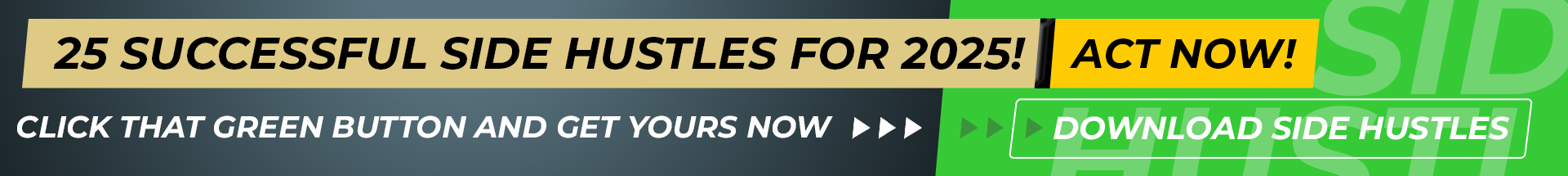 Ad Banner Promoting the Download of 25 Successul Side Hustles for 2025